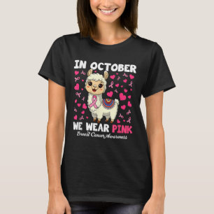 I oktober Bäror vi Rosa Breast Cancer Awareness Ll T Shirt