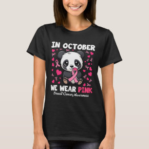 I oktober Bäror vi Rosa Breast Cancer Awareness Pa T Shirt