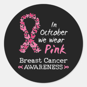 I oktober bäror vi rosa Breast Cancer Awareness Runt Klistermärke