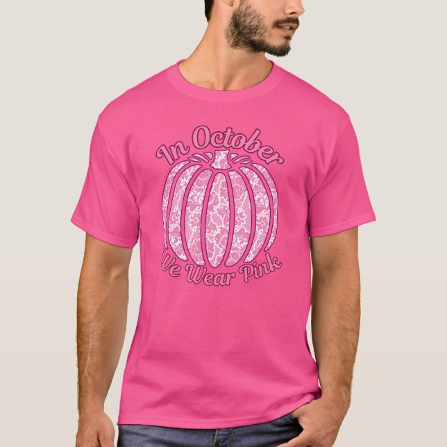 I oktober Bäror vi Rosa Breast Cancer Awareness T Shirt (Framsida)