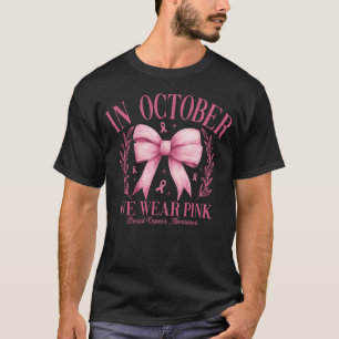 I oktober Bäror vi Rosa Breast Cancer Awareness T Shirt