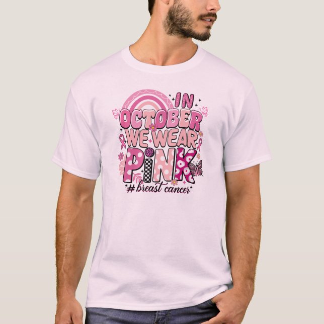 I oktober Bäror vi Rosa Breast Cancer Awareness T Shirt (Framsida)