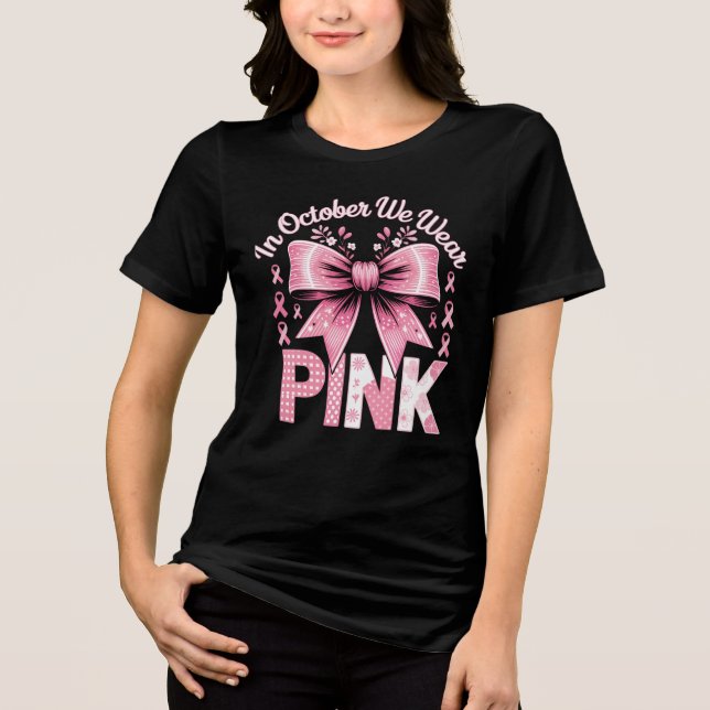 I oktober Bäror vi Rosa Breast Cancer Awareness T Shirt (Framsida)