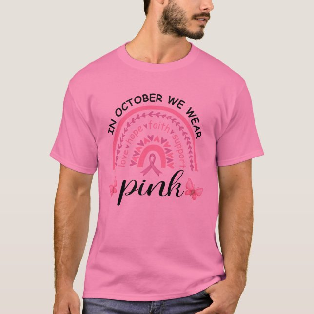 I oktober Bäror vi Rosa Breast Cancer Awareness T- T Shirt (Framsida)