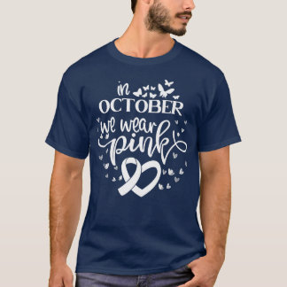 I oktober Bäror vi Rosa Butterflies Breast Cancer T Shirt