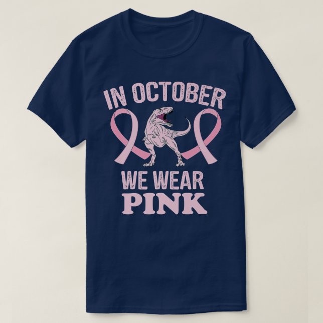I oktober Bäror vi Rosa Dinosaurs Witch Breast Can T Shirt (Design framsida)