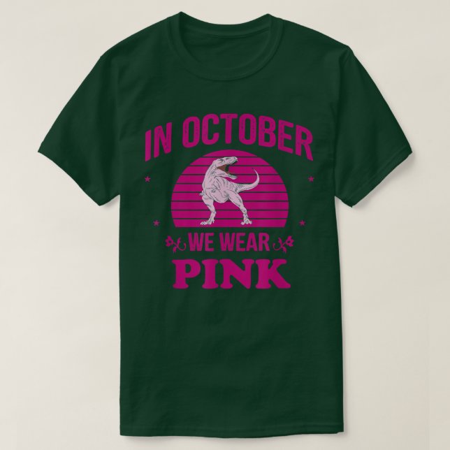 I oktober Bäror vi Rosa Dinosaurs Witch Breast Can T Shirt (Design framsida)