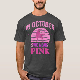I oktober Bäror vi Rosa Dinosaurs Witch Breast Can T Shirt