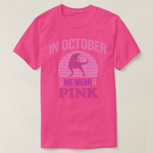 I oktober Bäror vi Rosa Dinosaurs Witch Breast Can T Shirt (Design framsida)
