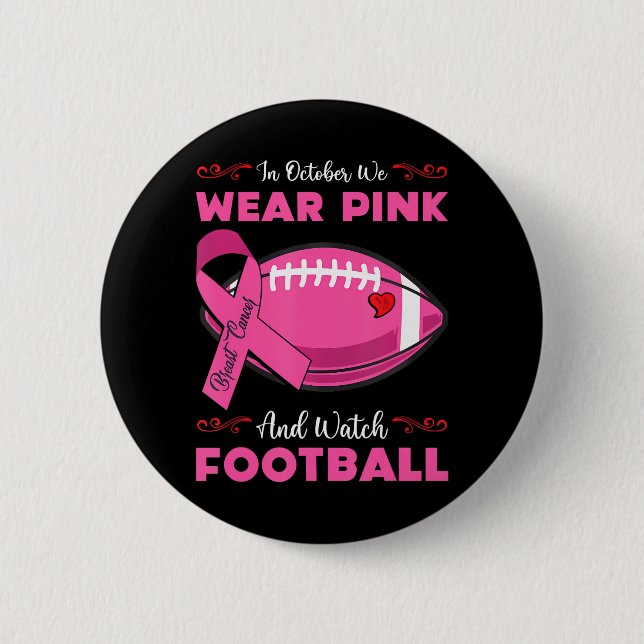 I oktober bäror vi rosa Football Breast Cancer Knapp (Framsida)