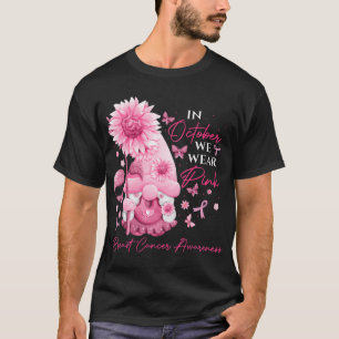 I oktober Bäror vi Rosa Gnomes Gnome Breast Cancer T Shirt