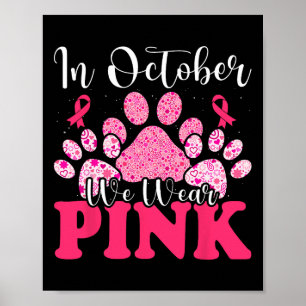 I oktober Bäror vi Rosa Hund Cat Tass bröstcancer Poster