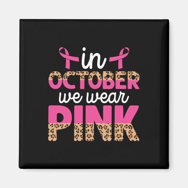 I oktober Bäror vi Rosa Leopard Breast Cancer Awar Magnet (Framsidan)