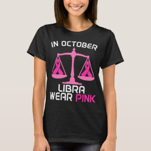 I oktober Bäror vi Rosa Libra Zodiac Breast Cancer T Shirt