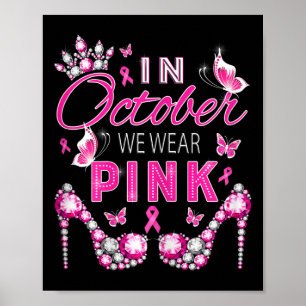 I oktober bäror vi rosa medvetenhet om bröstcancer poster