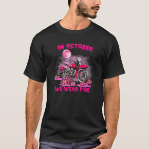 I oktober Bäror vi Rosa motorcykel Breast Cancer B T Shirt