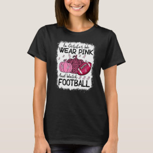 I oktober Bäror vi Rosa och tittar på fotbollen T Shirt