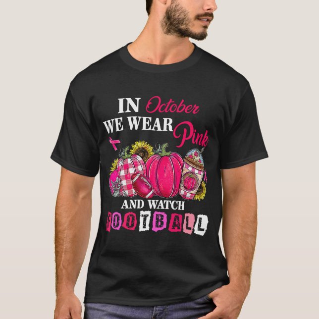 I oktober Bäror vi Rosa och tittar på fotbollen T Shirt (Framsida)