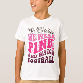 I oktober Bäror vi Rosa och tittar på fotbolls-bäc T Shirt