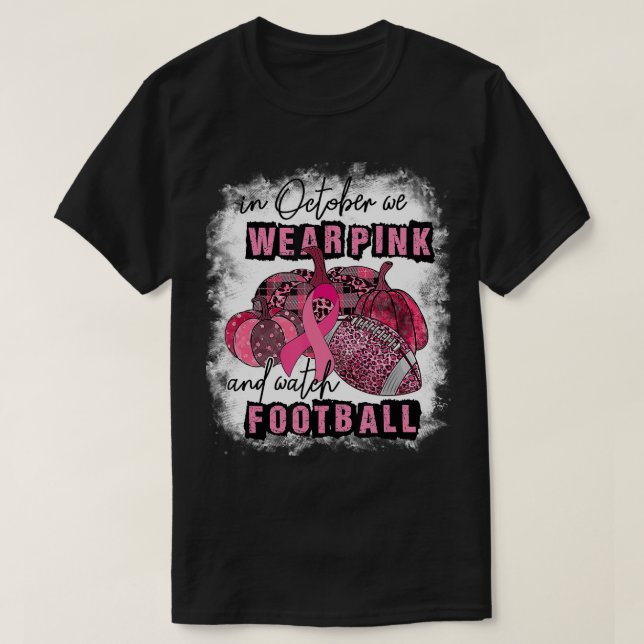 I oktober Bäror vi Rosa och tittar på fotbollsbrös T Shirt (Design framsida)