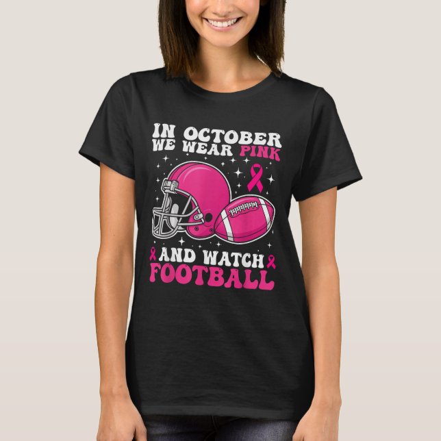 I oktober Bäror vi Rosa och tittar på fotbollsbrös T Shirt (Framsida)