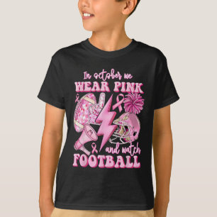 I oktober Bäror vi Rosa och tittar på fotbrytning T Shirt