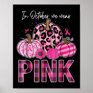 I oktober Bäror vi Rosa Pumpkin Breast Cancer Awar Poster