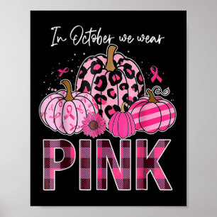 I oktober Bäror vi Rosa Pumpkin Breast Cancer Awar Poster