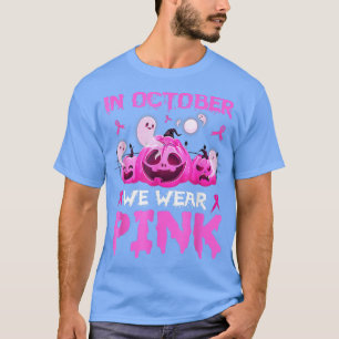 I oktober Bäror vi Rosa Pumpkin Breast Cancer Hall T Shirt