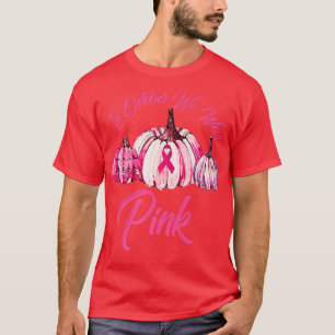 I oktober Bäror vi Rosa Pumpkin Breast Cancer Hall T Shirt