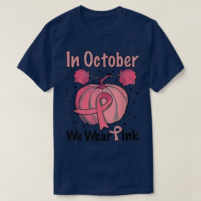 I oktober Bäror vi Rosa Pumpkin Breast Cancer Hall T Shirt (Design framsida)