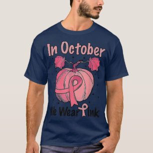 I oktober Bäror vi Rosa Pumpkin Breast Cancer Hall T Shirt