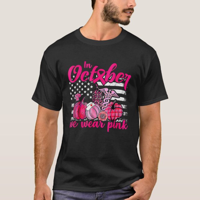 I oktober Bäror vi Rosa Pumpkin Nurse Life Breast T Shirt (Framsida)
