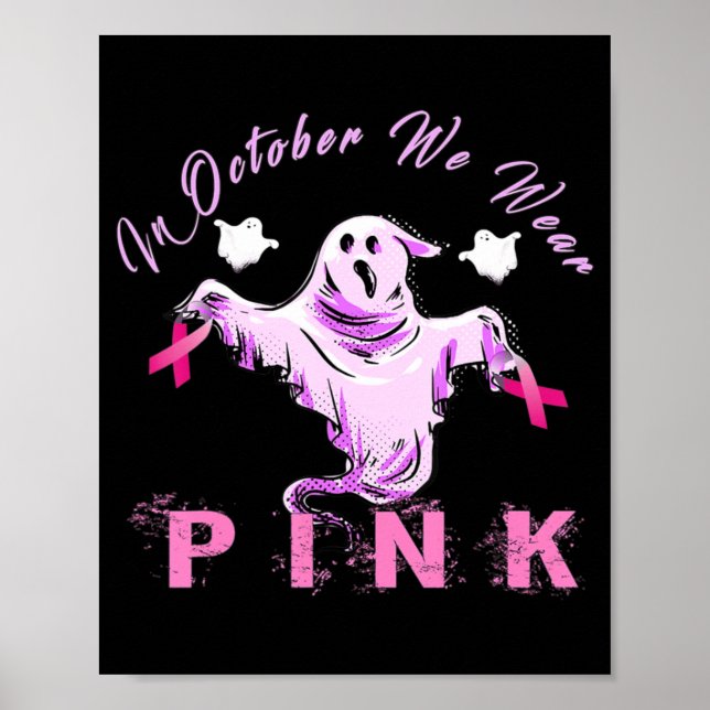 I oktober Bäror vi Rosa Ribbon Ghost Breast Cancer Poster (Framsidan)
