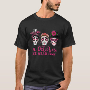 I oktober Bäror vi Rosa Ribbon Sugar Skull Breast T Shirt