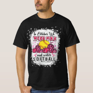 I oktober bäror vi rosa Softball Breast Cancer Awa T Shirt