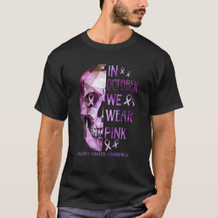 I oktober Bäror vi Rosa Sugar Skull Breast Cancer T Shirt