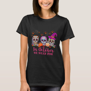 I oktober Bäror vi Rosa Sugar Skull Breast Cancer T Shirt