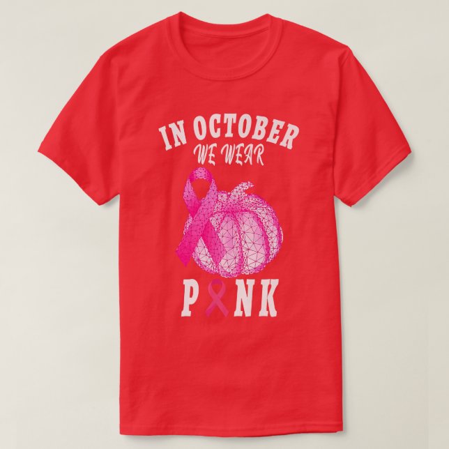 I oktober Bäror vi Rosa  Thanksgiving Breast Cance T Shirt (Design framsida)