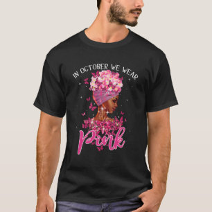 I oktober uppmärksammade vi Bära K Black Breast Ca T Shirt