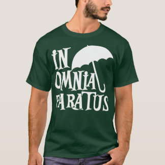 I Omnia Paratus T Shirt