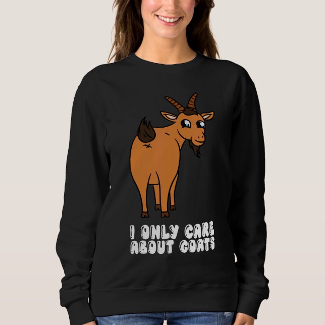 I Only Care About Goats T Shirt (Framsida)