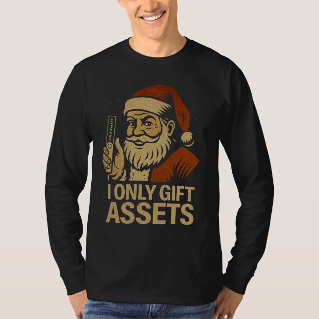I Only Gift Assets™ Crypto Santa Web3 Holiday Drop T Shirt (Framsida)