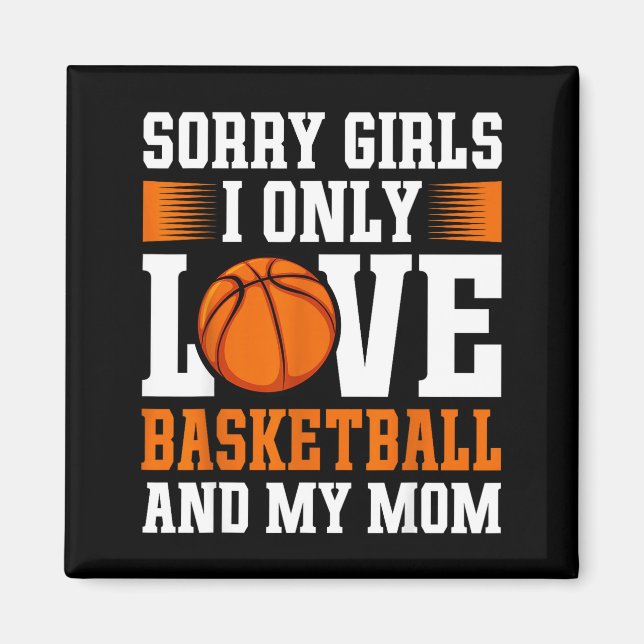 I Only Love Basketball And My Mom Valentine's Day  Magnet (Framsidan)