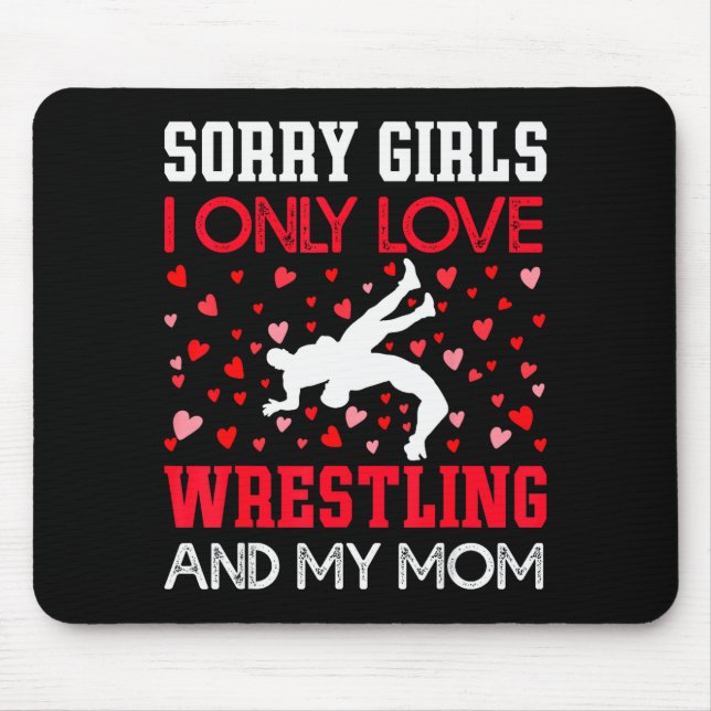 I Only Love Wrestling And My Mom Valentines Day Wr Musmatta (Framsidan)