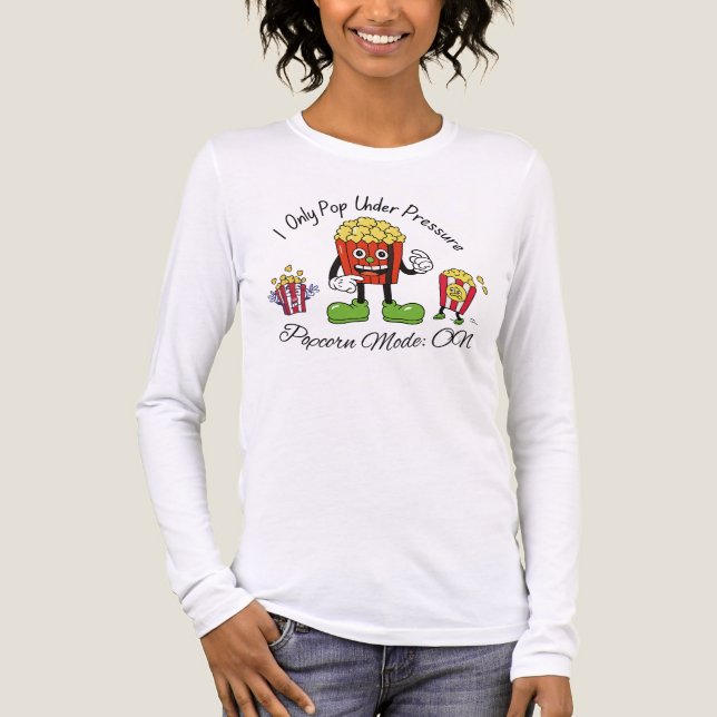  I Only Pop Under Pressure – Popcorn Mode ON tee (Framsida)