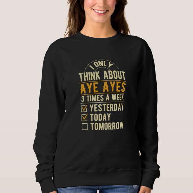 I Only Think About Aye Ayes Lemur Humor Squirrel T Shirt (Framsida)