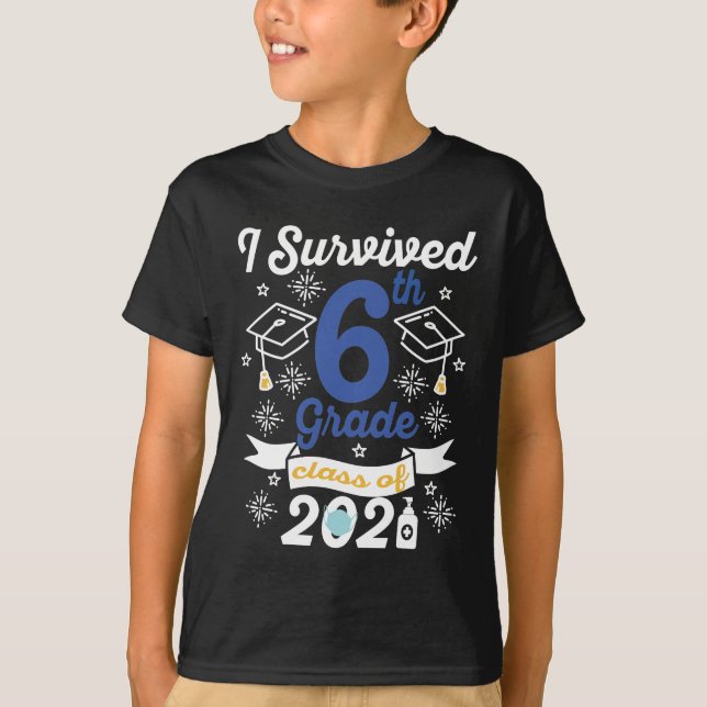 I Överlevt 6e Klass-klass av 2021 års sjätte klass T Shirt (Framsida)