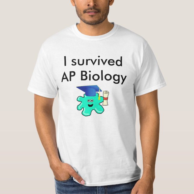 I Överlevt AP-biologi Tee Shirt (Framsida)
