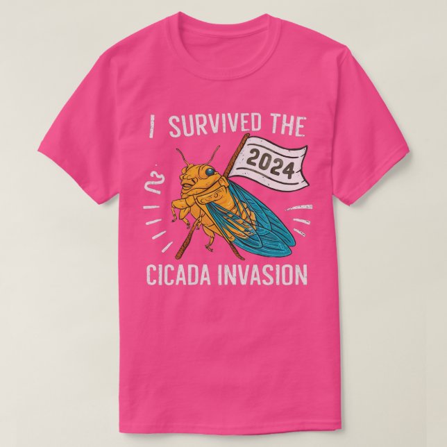 i överlevt Cicada Invasion 2024 T Shirt (Design framsida)